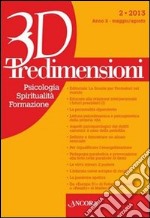 Tredimensioni. Psicologia, spiritualità, formazione (2013). Vol. 2 libro