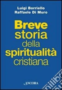 Breve storia della spiritualità cristiana
