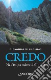 Credo libro di Di Luciano Giovanna