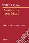 Presbiterio e presbiteri. Vol. 4: L'alba del secondo millennio (X-XII secolo) libro di Citrini Tullio