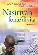 Nasiriyah fonte di vita. Con CD Audio