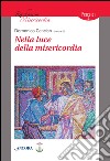 Nella luce della misericordia libro