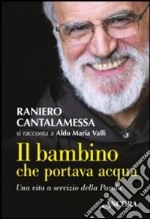 Il bambino che portava acqua libro