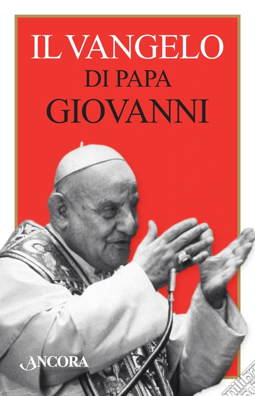 Il Vangelo di papa Giovanni