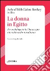 La donna in Egitto. Per un dialogo tra la Chiesa copta e la realtà arabo-musulmana libro