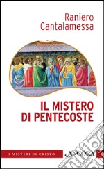 Il mistero di Pentecoste libro