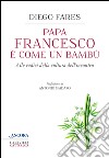 Papa Francesco è come un bambù libro