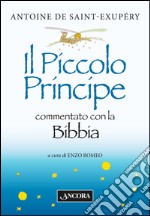 Il Piccolo Principe commentato con la Bibbia libro