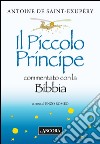 Il Piccolo Principe commentato con la Bibbia libro