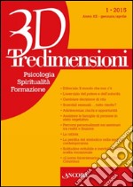 Tredimensioni. Psicologia, spiritualità, formazione (2015). Vol. 1 libro