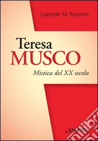 Teresa Musco. Mistica crocifissa col Crocifisso libro