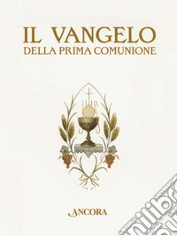 Il Vangelo della Prima Comunione