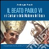 Il beato Paolo VI e il santuario della Madonna del Bosco libro di Amati Ambrogio