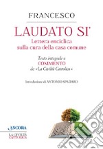 Laudato sì. Enciclica di papa Francesco libro