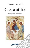 Gloria ai tre libro di Di Luciano Giovanna