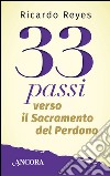 33 passi verso il sacramento del perdono libro di Reyes Castillo Ricardo