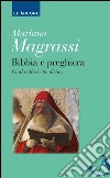 Bibbia e preghiera libro di Magrassi Mariano