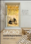 Sacro contemporaneo, Dialoghi sull'arte libro