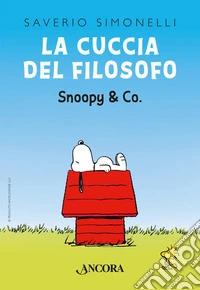 La cuccia del filosofo. Snoopy & Co. libro