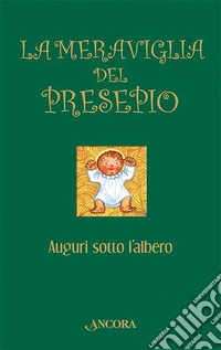La meraviglia del presepio
