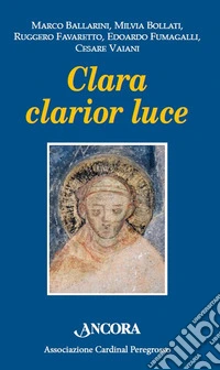 Clara clarior luce libro