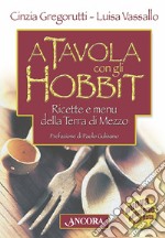 A tavola con gli hobbit