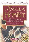 A tavola con gli hobbit libro