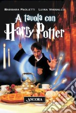 A tavola con Harry Potter libro