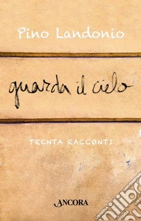 Guarda il cielo