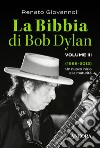 La Bibbia di Bob Dylan. Vol. 3: 1988-2012. Un nuovo inizio e la maturità libro