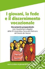 I giovani, la fede e il discernimento vocazionale libro