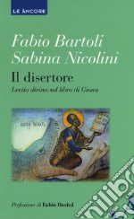 Il disertore. Lectio divina sul libro di Giona libro