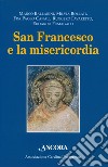 San Francesco e la misericordia libro