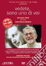 Vedete, sono uno di voi. Ermanno Olmi racconta Carlo Maria Martini. Con DVD libro