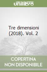 Tre dimensioni (2018). Vol. 2 libro