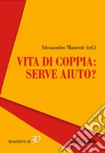 Vita di coppia: serve aiuto?