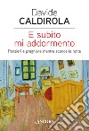 E subito mi addormento libro