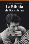 La Bibbia di Bob Dylan. Cofanetto libro di Giovannoli Renato