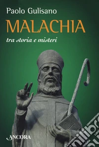 Malachia tra storia e misteri