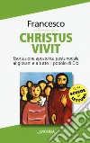 «Christus vivit». Esortazione apostolica postsinodale ai giovani e a tutto il popolo di Dio libro