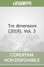 Tre dimensioni (2019). Vol. 3 libro