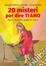 20 misteri per dire ti amo libro