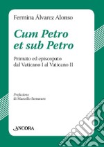 Cum Petro et sub Petro