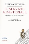 Il servizio ministeriale. Riflessioni dei Padri della Chiesa libro