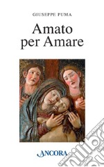 Amato per amare libro