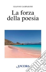 La forza della poesia libro