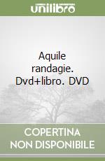 Aquile randagie. Dvd+libro. DVD