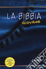 La Bibbia giovane. Ediz. integrale libro