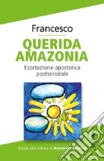 Querida Amazonia. Lettera apostolica postsinodale libro