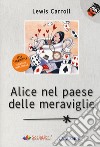 Alice nel paese delle meraviglie. Ediz. ad alta leggibilità libro